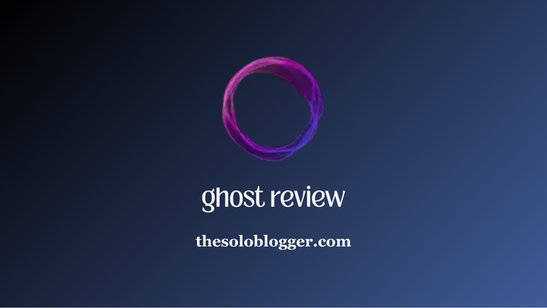 Ghost Review 2026: The Most Powerful Minimal Blogging Platform for Serious Creators