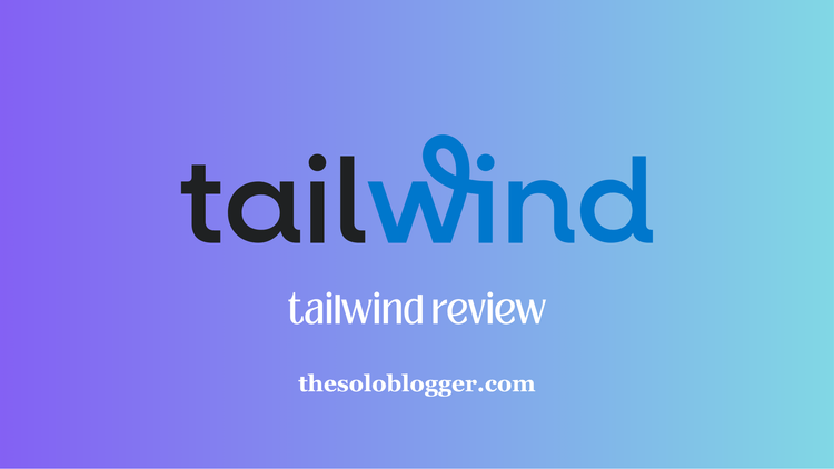 Tailwind Review 2026: Complete Beginner Tutorial for Bloggers