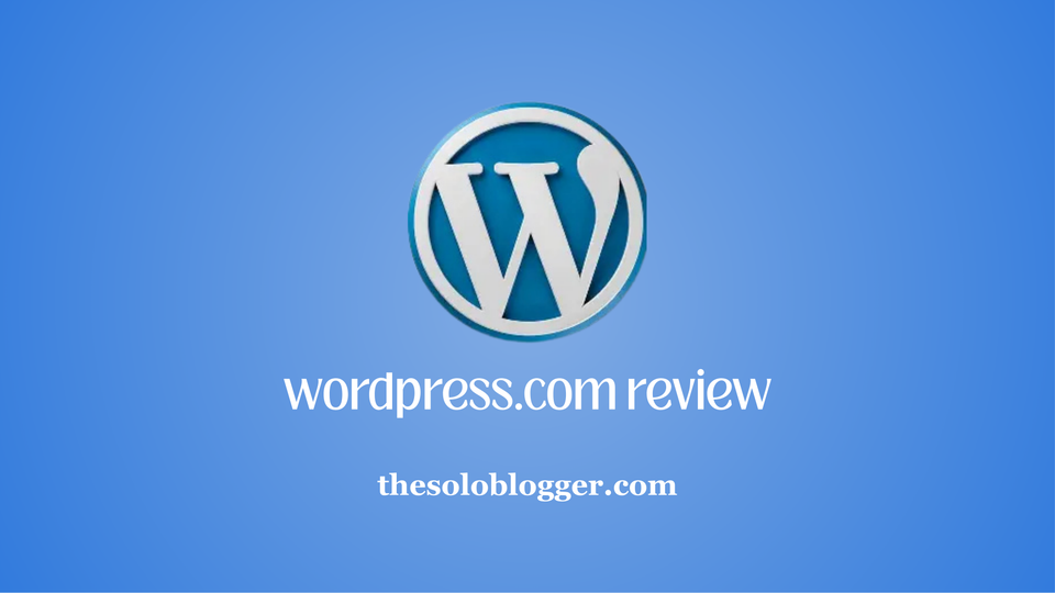 WordPress.com Review 2026: Beginner-Friendly or Too Limited?