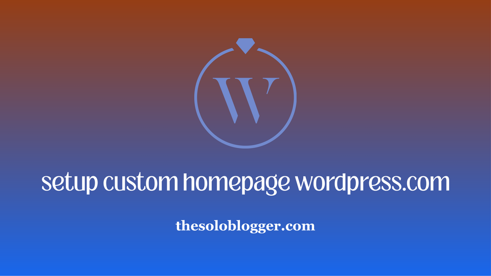 How to Set a Custom Homepage on WordPress.com and Enable Coming Soon Mode (Beginner Guide)